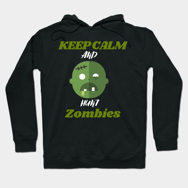 Keep calm and hunt zombies Hoodie by Thepurplepig